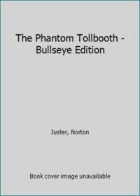 The Phantom Tollbooth - Bullseye Edition