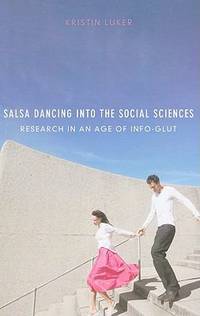 Salsa Dancing into the Social Sciences : Research in an Age of Info-Glut