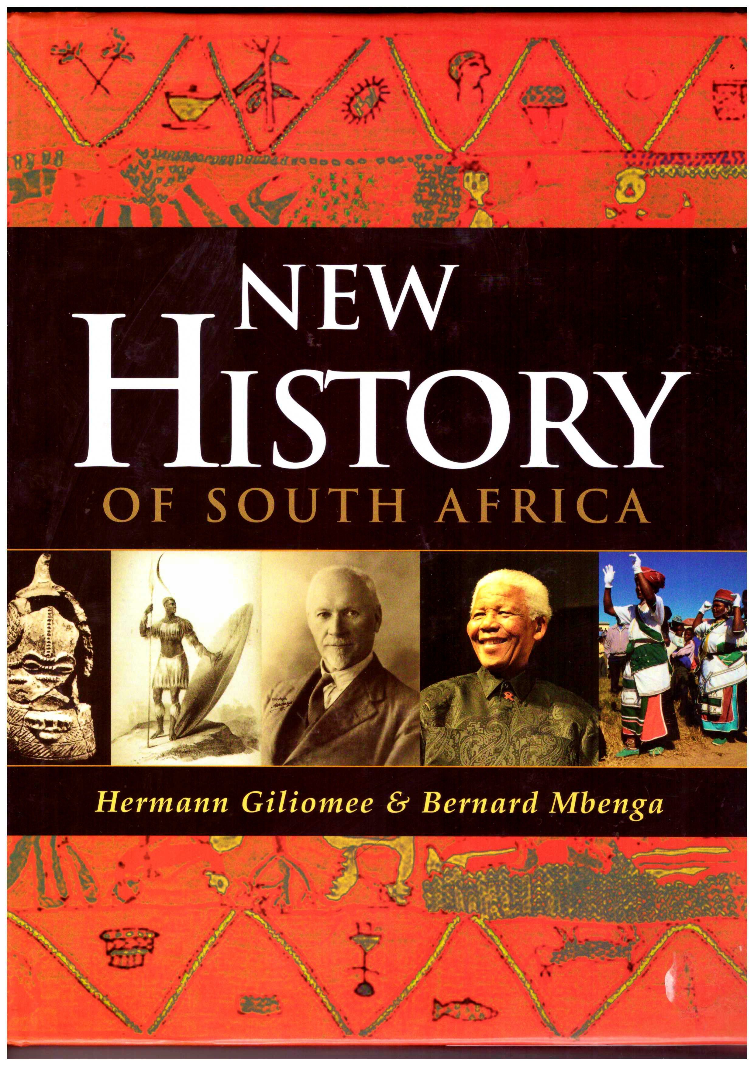 BIBLIO NEW HISTORY OF SOUTH AFRICA by GILIOMEE HERMANN & MBENGA