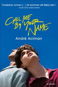 Call me by your name by Aciman, AndrÃ© - Utg. 2018