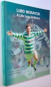 LUBO MORAVCIK - A LIFE LESS ORDINARY by Joe Zeman Michal; Sullivan - Paperback - First Edition - 2001 - from RareNonFiction.com (SKU: 411a8432)
