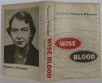 Wise Blood by O'Connor, Flannery - 1952