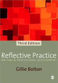 Reflective Practice : Writing and Professional Development