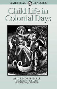 cover of Child Life in Colonial Days