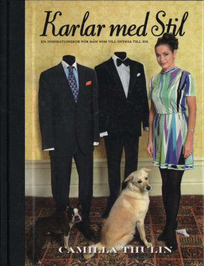 KARLAR MED STIL. En inspirationsbok för män som…