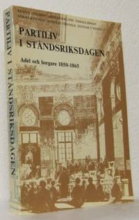 Partiliv i ståndsriksdagen. Adel och borgare…