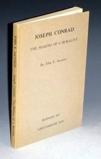 Joseph Conrad, the Making of a Moralist