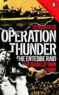 Operation Thunder: The Entebbe raid. The…