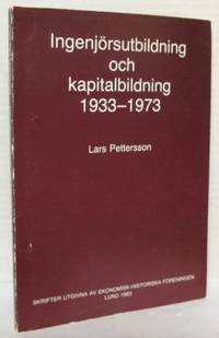 Ingenjörsutbildning och kapitalbildning 1933-1973.