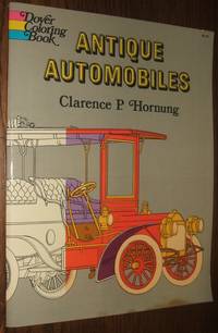 Antique Automobiles Coloring Book by Hornung, Clarence P - 1971