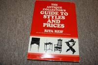 image of The Antique Collector's Guide to Styles and Prices