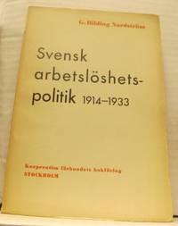 Svensk arbetslöshetspolitik 1914-1933.
