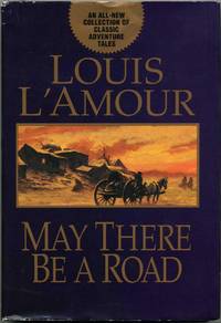 May There Be a Road by L&#39;Amour, Louis - 2001-05-01