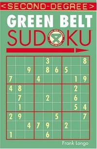 Second-Degree Green Belt Sudoku&Acirc;&reg; (Martial Arts Puzzles Series)