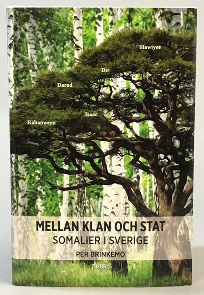 Mellan klan och stat. Somalier i Sverige. [Utg.…