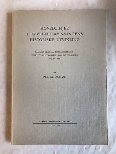 Hovedlinjer i døveundevisningens historiske…