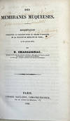 Des membranes muqueuses B/W Histoire générales des membranes séreuses et synoviales. Both works insc. to P. Ricord