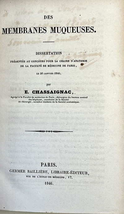 Des membranes muqueuses B/W Histoire générales des membranes séreuses et synoviales. Both works insc. to P. Ricord