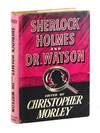 Sherlock Holmes and Dr. Watson: A Textbook of Friendship