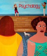 Exploring Psychology by David G. Myers - 2009-09-01