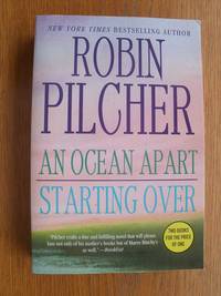 An Ocean Apart / Starting Over by Pilcher, Robin - 2005