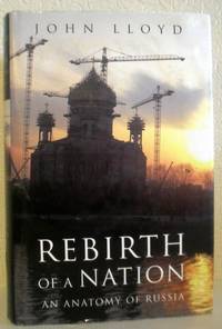 Rebirth of a Nation - An Anatomy of Russia
