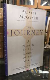 The Journey: A Pilgrim in the Lands of the Spirit