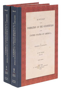 History of the Formation of the Constitution of the United States..