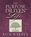 The Purpose Driven Life