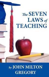 The Seven Laws of Teaching