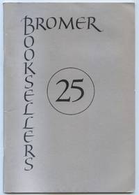 [Bookseller Catalog]: Bromer Booksellers: Catalog 25