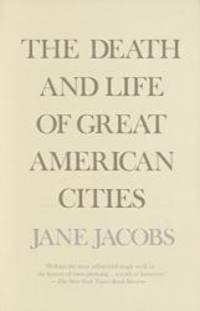 image of The Death and Life of Great American Cities