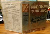 Nine Chains to the Moon (Signed Copy) by R. Buckminster Fuller - Signed First Edition - 1938 - from Chris Phillips (SKU: 001235)
