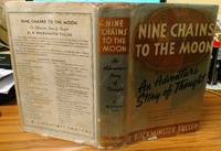 Nine Chains to the Moon (Signed Copy) by R. Buckminster Fuller - 1938