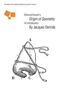 Edmund Husserl's "Origin of Geometry": An Introduction