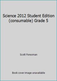 Science 2012 Student Edition (consumable) Grade 5