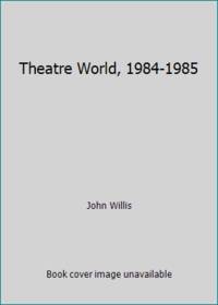 Theatre World, 1984-1985