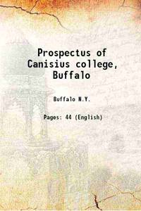 Prospectus of Canisius college, Buffalo 1880 by Buffalo N.Y - 2015