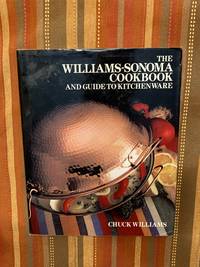 The Williams-Sonoma Cookbook and Guide to Kitchenware