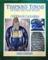 Timpson's Towns of England and Wales: Oddities and Curiosities by J. Timpson - 1989