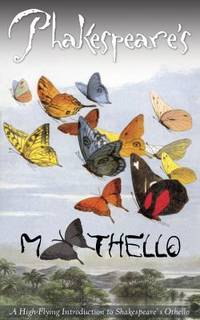 Mothello, the Butterfly of Venus : A High-Flying Introduction to Shakespeare for Kids...