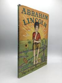 ABRAHAM LINCOLN by d'Aulaire, Ingri and Edgar Parin - 1939