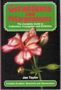 cover of GERANIUMS AND PELAGONIUMS The Complete Guide to Cultivation, Propagation and Exhibition