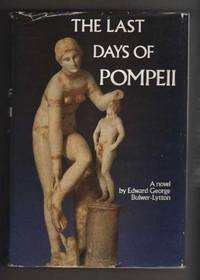 THE LAST DAYS OF POMPEII by Lytton-Bulwer, Edward George - 1979