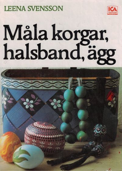 Måla korgar, halsband, ägg. Fjärde tryckningen.…