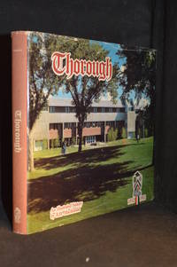 Thorough; An Illustrated History of the College of Engineering, University of Saskatchewan 1912-1982