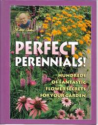 Jerry Baker&#039;s Perfect Perennials! by Jerry Baker - April 1, 2003