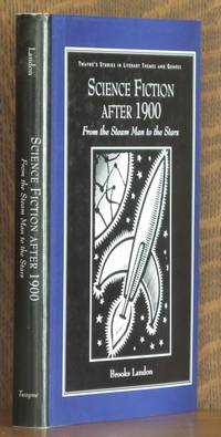 image of Science Fiction After 1900: From the Steam Man to the Stars (Studies in Literary Themes and Genres Series)