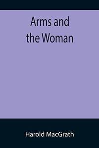 Arms And The Woman