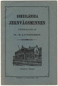 Bohuslänska jernvägsminnen med särskild anledning af trafikens öppnande den _ december 1903...